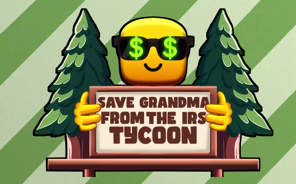 Save Grandma From The IRS Tycoon Codes